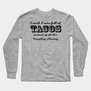 Full of Tacos Long Sleeve T-Shirt